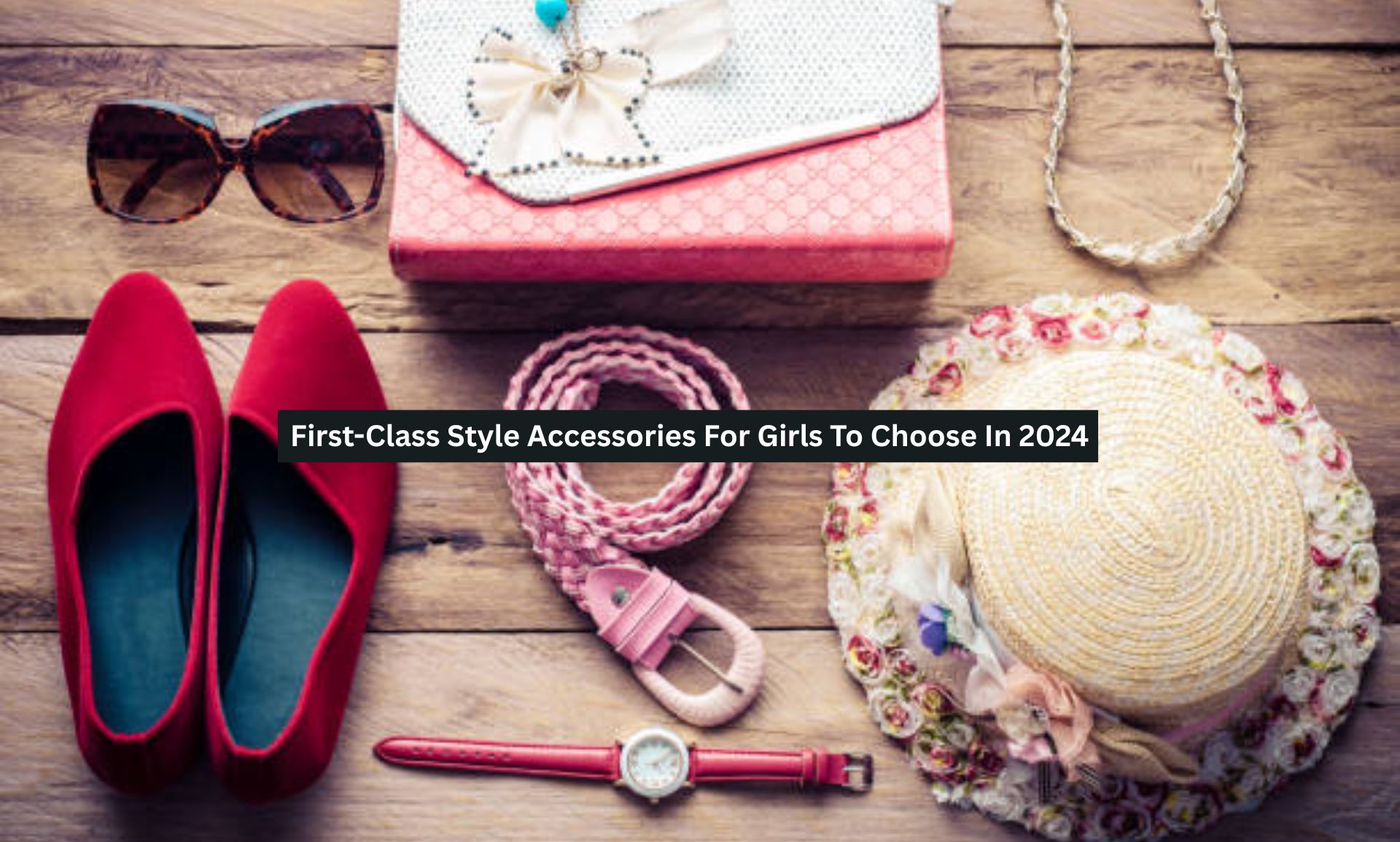 Style Accessories For Girls