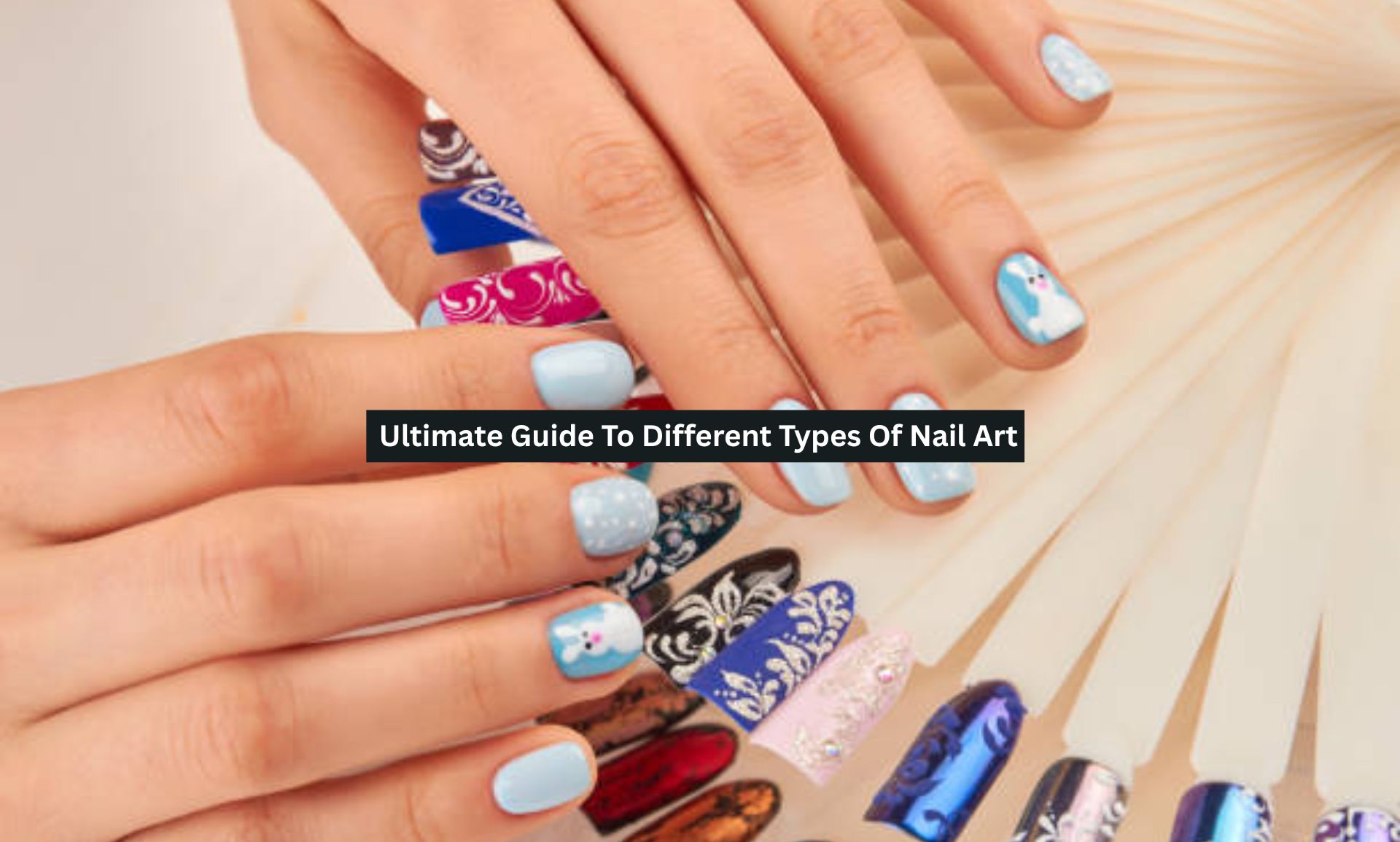 Types Of Nail Art